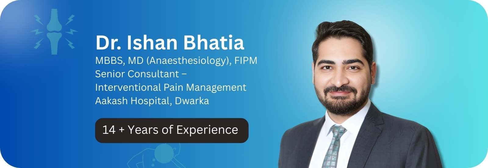 dr. ishan bhatia pain doctor