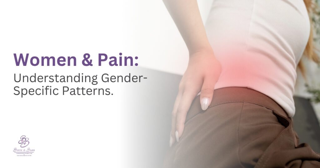 Women & Pain: Understanding Gender-Specific Patterns