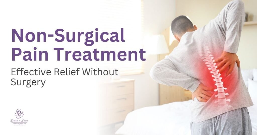 Non-Surgical Pain Treatment – Effective Relief Without Surgery