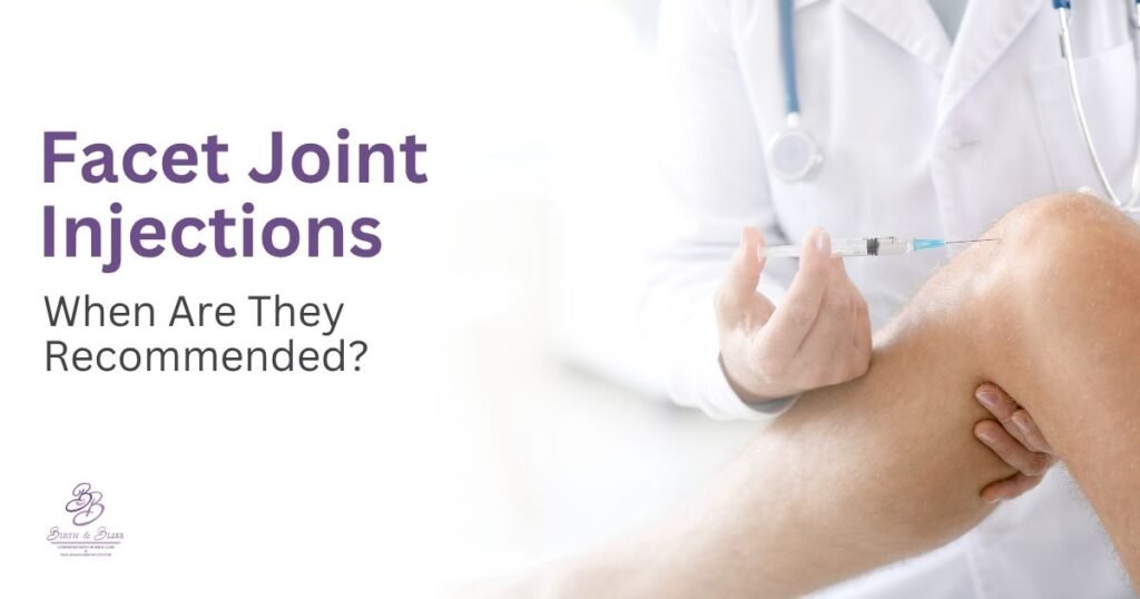 Facet Joint Injections When Are They Recommended